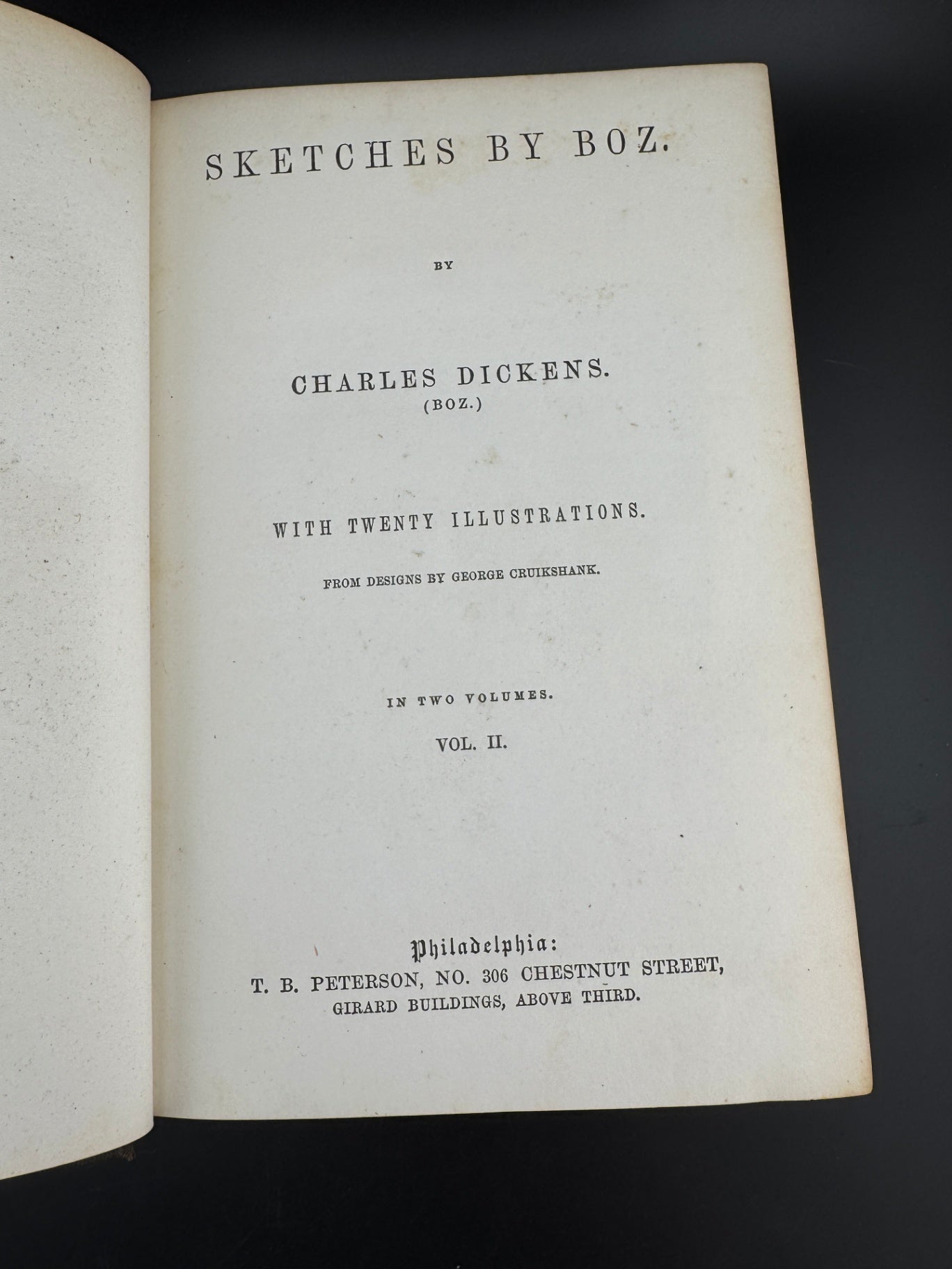 Charles Dickens "Sketches by Boz - Volume II" - The Peterson's Duodecimo Edition