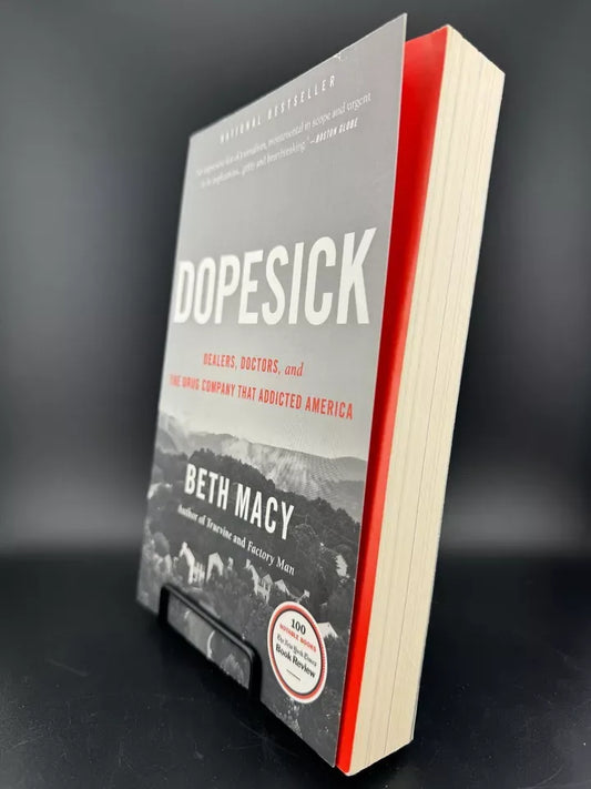 Dopesick : Dealers, Doctors, and the Drug Company That Addicted America Paperback