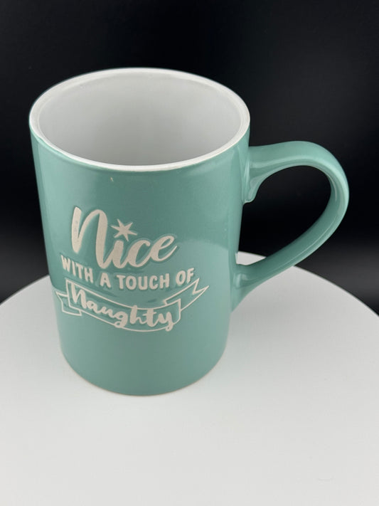 Nice with a Touch of Naughty Turquoise Mug by Fabulous Home